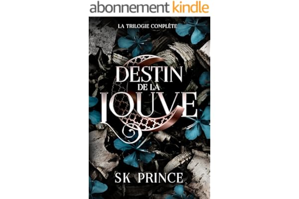 Destin de Louve: la trilogie complète