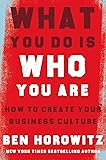 What You Do Is Who You Are: How to Create Your Business Culture