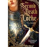 The Second Death of Locke: the devastatingly romantic instant Sunday Times bestseller! (The Hand and the Heart)