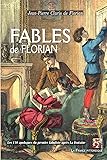 Fables de Florian: Les 108 apologues du premier fabuliste après La Fontaine