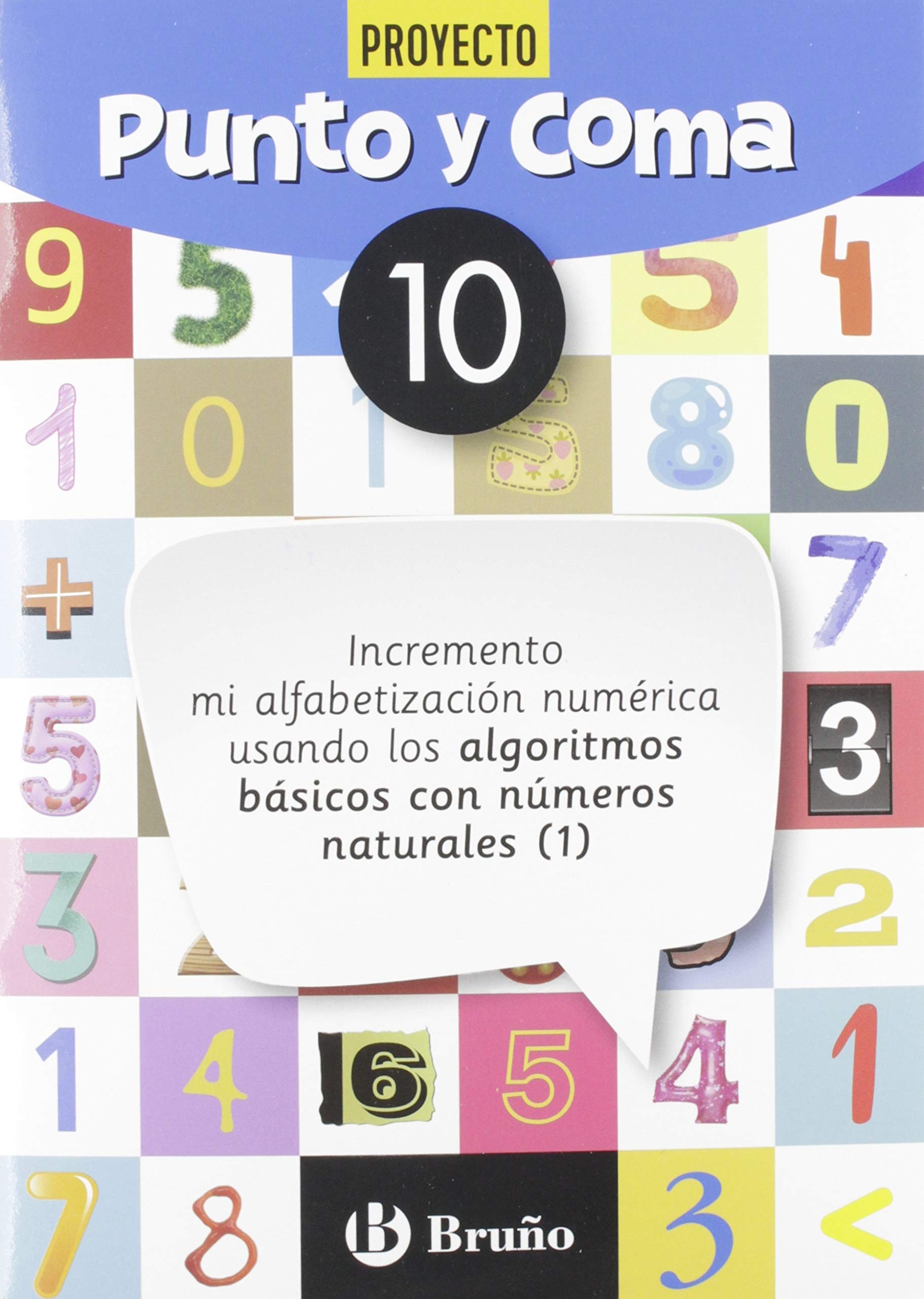 Punto y Coma Matemáticas 10 Incremento mi alfabetización numérica usando los algoritmos básicos con números naturales