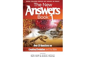 The New Answers Book PB: 1 (New Answers (Master Books)): Over 25 Questions on Creation/Evolution and the Bible