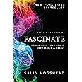 Fascinate, Revised and Updated: How to Make Your Brand Impossible to Resist