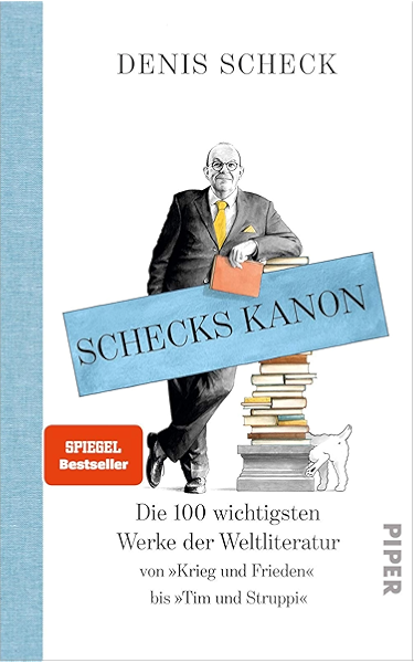 Schecks Kanon Die 100 Wichtigsten Werke Der Weltliteratur Ebook Scheck Denis Kuhlmann Torben Amazon De Kindle Shop