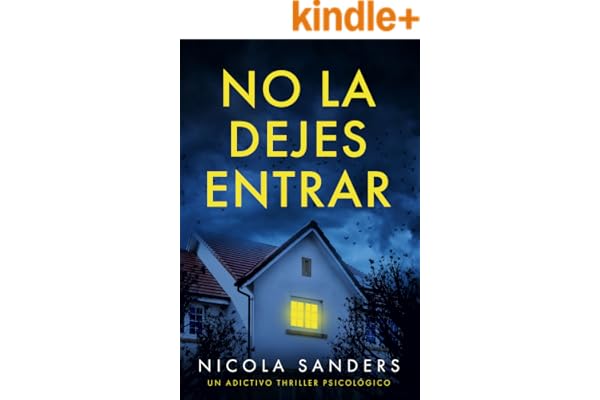 No la dejes entrar: Un adictivo thriller psicológico