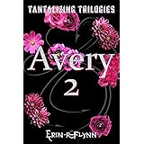 Avery 2 (Tantalizing Trilogies)