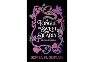 A Tongue so Sweet and Deadly: Discover your next dark and spicy enemies-to-lovers fae romantasy obsession! (English Edition)
