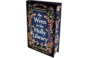 The Wren in the Holly Library: An addictive dark romantasy series inspired by Beauty and the Beast