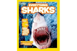 National Geographic Kids Everything Sharks: All the shark facts, photos, and fun that you can sink your teeth into