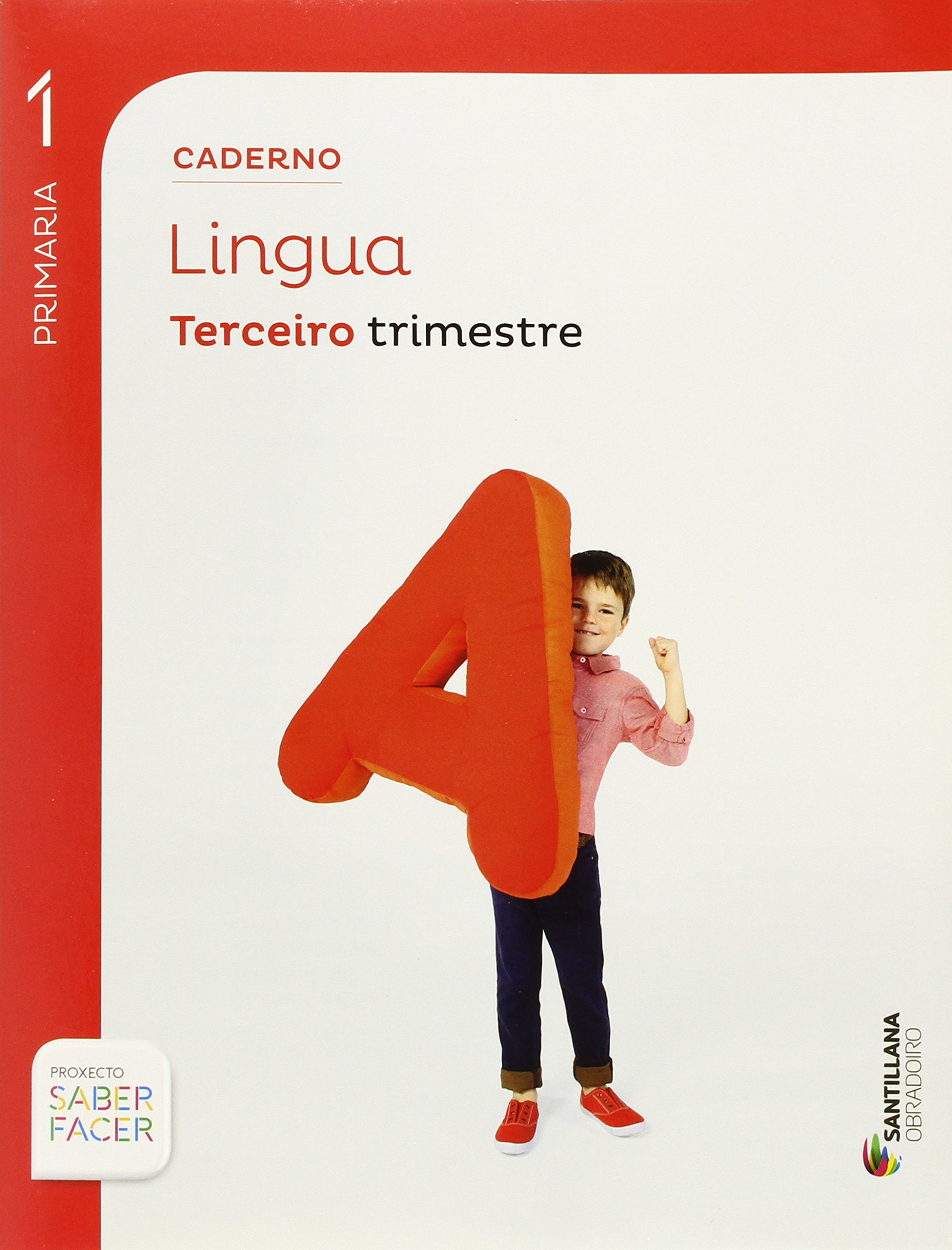 CADERNO LINGUA 1 PRIMARIA 3 TRIM SABER FACER
