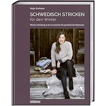 Schwedische Handschuhe stricken: Märchenhafte Strickmuster für warme Hände. Strickanleitungen und neue Strickideen von Maja Karlsson. Verschiedene ... ... Handstulpen und Fäustlinge stricken. : Maja Karlsson Bücher