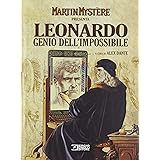 Martin Mystère presenta: Leonardo. Genio dell'impossibile