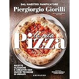 La mia pizza. Ricette classiche e creative con nuove tecniche di impasti. Ediz. minor
