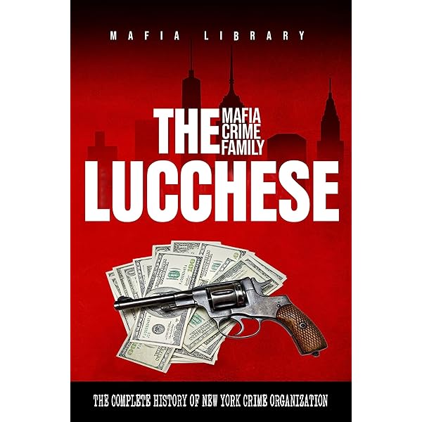 The Genovese Mafia Crime Family: A Complete and Fascinating