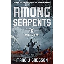 Among Serpents: 2 : Gregson, Marc J: Amazon.pl: Książki
