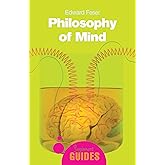 Philosophy of Mind: A Beginner's Guide (Beginner's Guides)