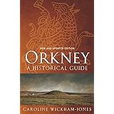 Orkney: A Historical Guide
