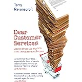 Dear Customer Services: Letters from the World's Most Troublesome Shopper