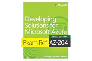 Exam Ref AZ-204 Developing Solutions for Microsoft Azure