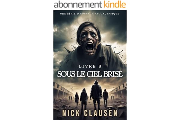 Sous le ciel brisé 3: Thriller d'horreur apocalyptique