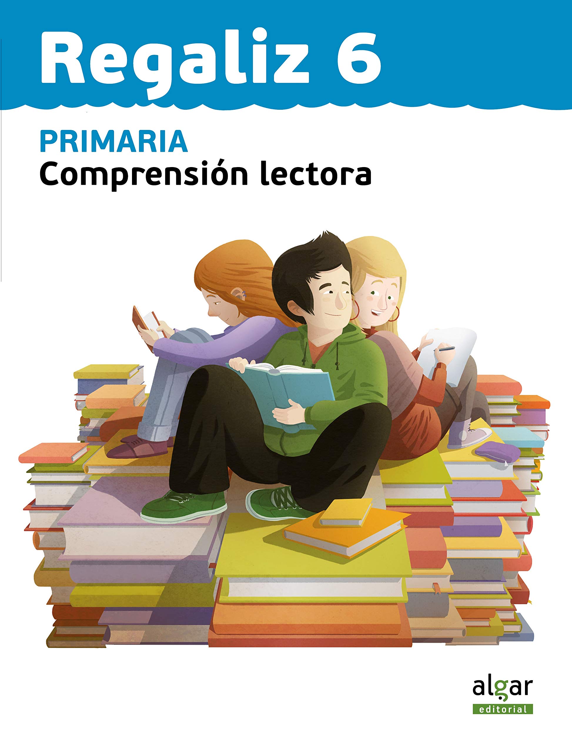 Regaliz 6. Comprensión lectora: Lengua. Tercer ciclo de Primaria. 6o curso