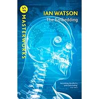 The Embedding: Ian Watson (GOLLANCZ S.F.)