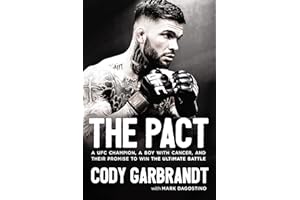 PACT PB: A UFC Champion, a Boy with Cancer, and Their Promise to Win the Ultimate Battle