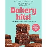 Bakery hits!: Brownies, tartas, bizcochos y mucho m&aacute;s (No ficci&oacute;n)