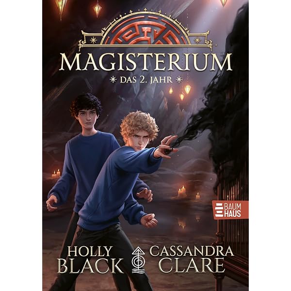 Magisterium: Der kupferne Handschuh. Band 2 : Clare, Cassandra, Black, Holly, Brauner, Anne Books