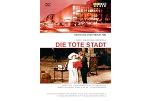 Korngold: Die Tote Stadt (Berlin 1983) (James King/ Karan Armstrong/ William Murray/ Margit Neubauer/ Donald Grobe/ Heinrich Hollreiser/ Götz Friedrich) (Arthaus: 101656) [2012]
