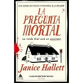 La pregunta mortal: Una novela adictiva de la autora que ha renovado por completo el g&eacute;nero del cozy crime: 119 (&Aacute;tico de los