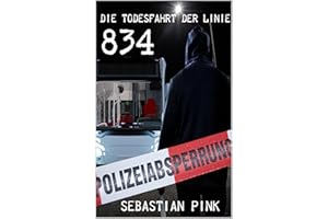 Die Todesfahrt der Linie 834