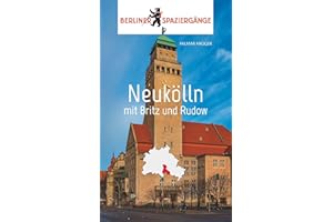 Neukölln: Berliner Spaziergänge