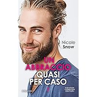 Un abbraccio quasi per caso (Marriage Mistake Series Vol. 2)