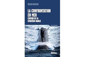 La confrontation en mer: L'avenir de la stratégie navale