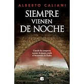 Siempre vienen de noche: Los cr&iacute;menes del Monasterio de Piedra (Hist&oacute;rica)