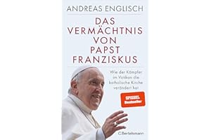 Das Vermächtnis von Papst Franziskus: Wie der Kämpfer im Vatikan die katholische Kirche verändert hat