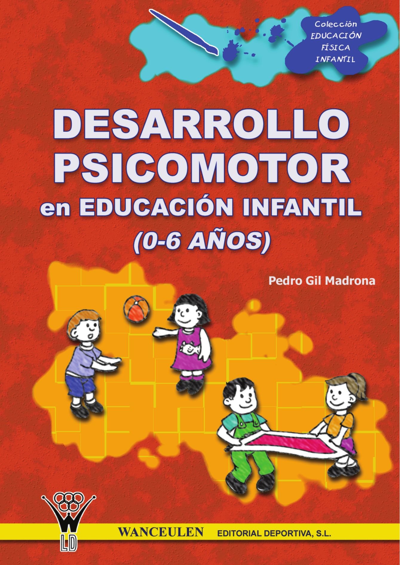 Desarrollo Psicomotor En Educación Infantil