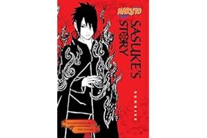Naruto: Sasuke's Story: Sunrise (Naruto Novels)