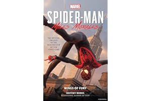 Marvel's Spider-Man: Miles Morales - Wings of Fury: The Official Prequel Novel to the Blockbuster Action Video
