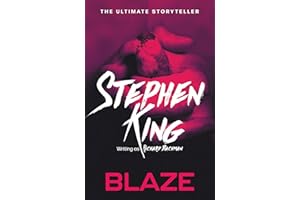 Blaze: from No. 1 bestseller Stephen King writing as Richard Bachman