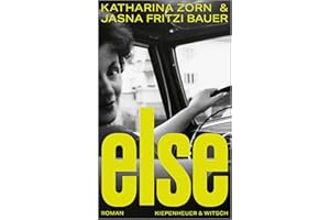 Else: Roman | "Eine zarte Liebeserklärung an alle Frauen" Mavie Hörbiger