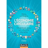 L'économie circulaire - 2e éd. - Stratégie pour un monde durable: Stratégie pour un monde durable