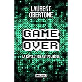 Game Over: La révolution antipolitique