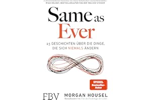 Same as Ever: 23 Geschichten über die Dinge, die sich niemals ändern