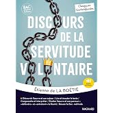 Discours de la servitude volontaire: &OElig;uvre au programme - 1re voie g&eacute;n&eacute;rale et technologique, parcours : "D&eacute;fendre" et "entre