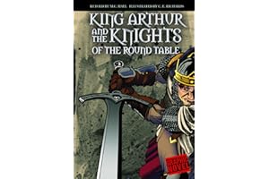 King Arthur and the Knights of the Round Table (Graphic Revolve)
