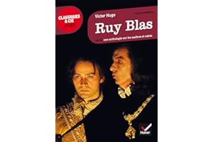 Ruy Blas: Suivi d'une anthologie sur les maîtres et valets