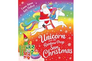 Unicorn and the Rainbow Poop Save Christmas (PB)