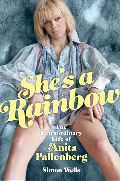 She S A Rainbow The Extraordinary Life Of Anita Pallenberg The Black Queen Ebook Wells Simon Amazon Co Uk Kindle Store She S A Rainbow The Extraordinary Life Of Anita Pallenberg The Black Queen Ebook Wells Simon Amazon Co Uk Kindle Store